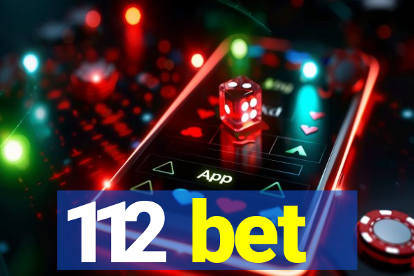 112 bet